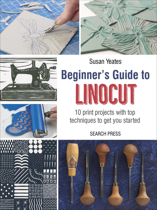 Title details for Beginner's Guide to Linocut by Susan Yeates - Available